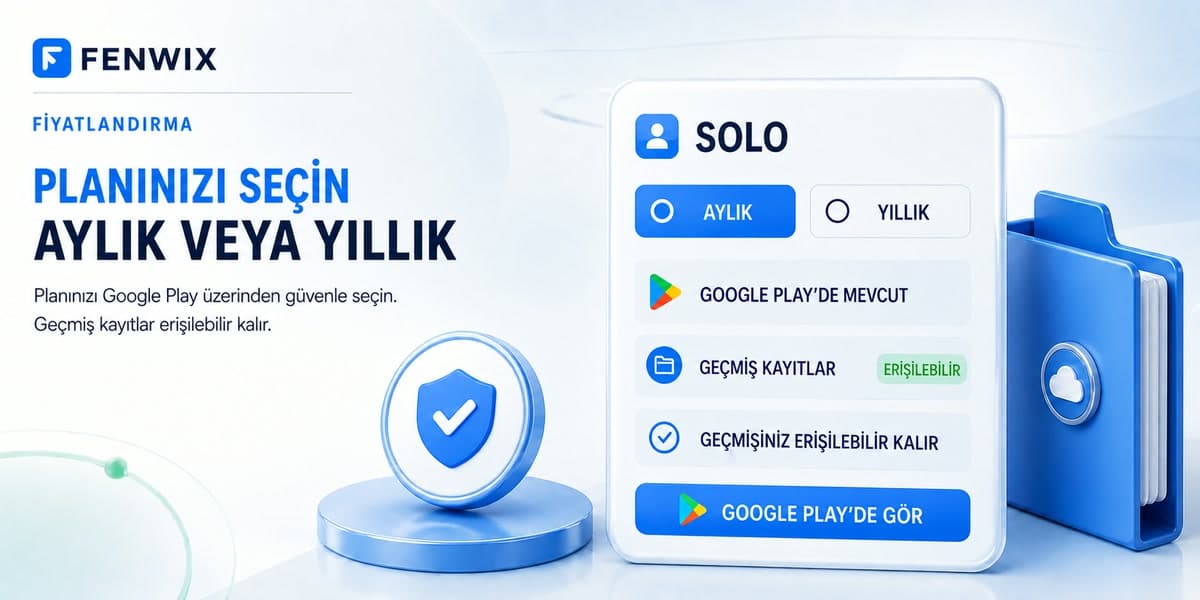 Aylık veya yıllık Google Play planı seçimi ve erişilebilir kalan geçmiş kayıtlarla Fenwix Solo fiyatlandırması.